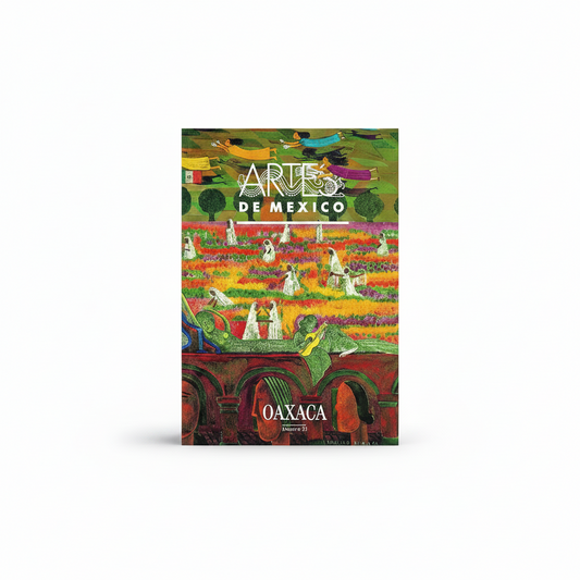 Portada del libro arte mexicano Oaxaca regalo corporativo edición coleccionable Artes de México – Ambiente Mexicano