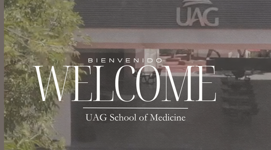 Bienvenido a la UAG School of Medicine