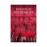 Portada del libro rebozos Michoacán regalo corporativo edición coleccionable Artes de México – Ambiente Mexicano