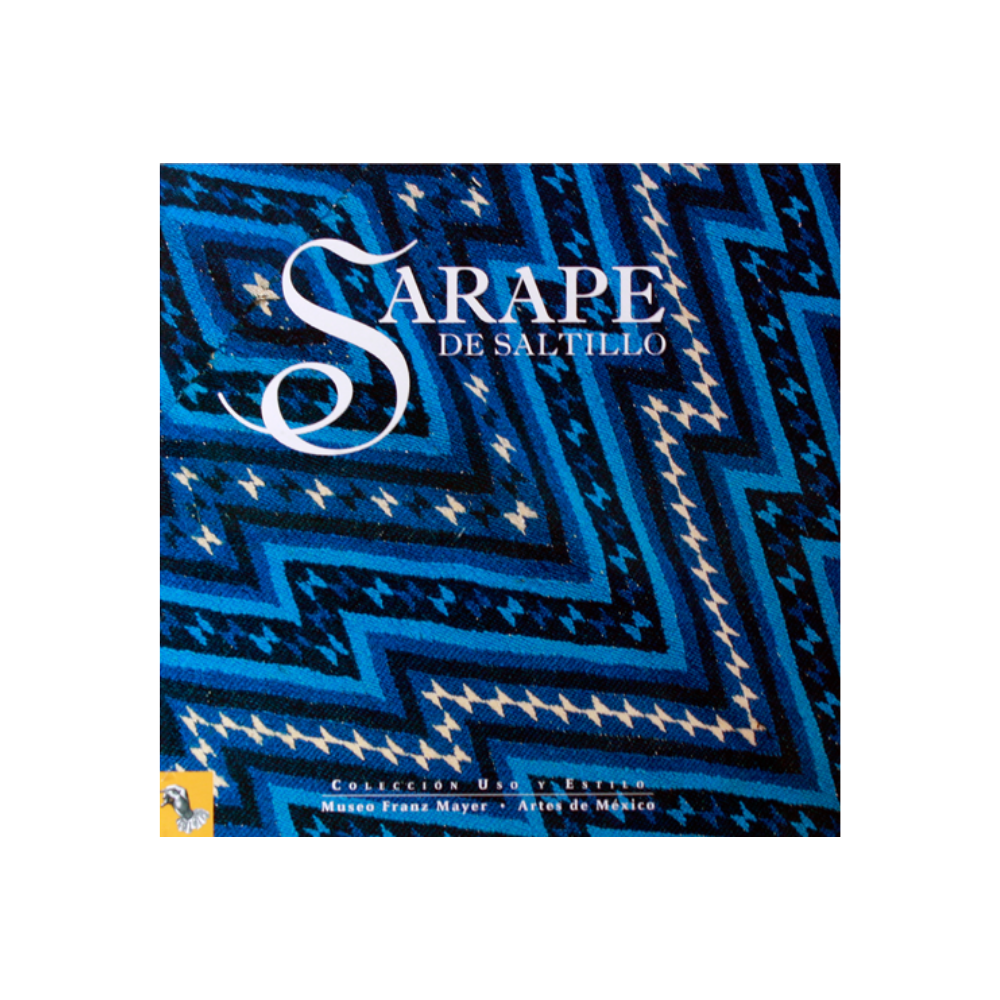 Portada del libro sarape Saltillo regalo corporativo edición coleccionable Artes de México – Ambiente Mexicano